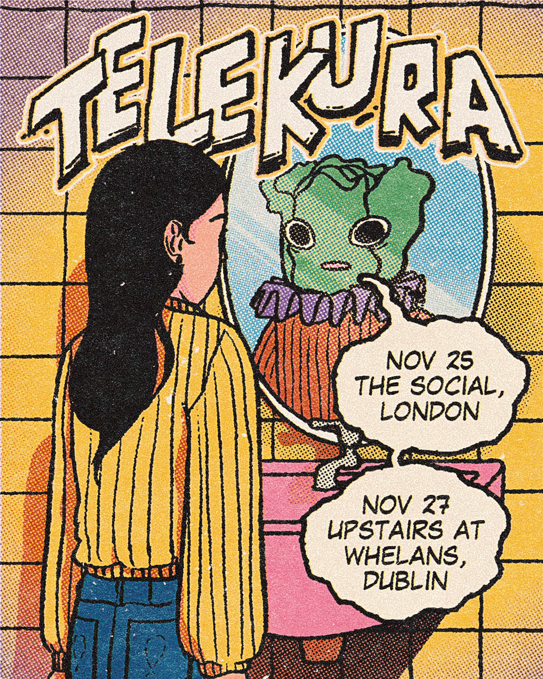 Illustrated TELEKURA poster announcing headline shows at The Social in London on 25 November and upstairs at Whelan's in Dublin on 27 November